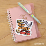 NJ Pigeons - Good Morning New Jersey Lets Get This Bread - 3" Vinyl Sticker