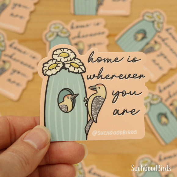 Woodpecker Home is Wherever You Are - 3
