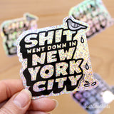 Shit Went Down in New York City - Pigeons - 3" Glitter Vinyl Sticker