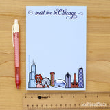 Meet me in Chicago 5"x7" Note Pad
